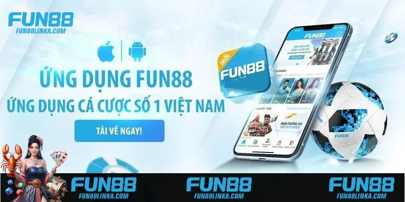 Đặc điểm nổi trội khi tải app Fun88 về điện thoại