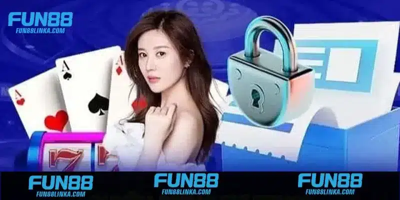 Chi tiết về chính sách quyền riêng tư Fun88